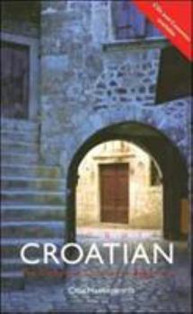 Paperback Colloquial Croatian: The Complete Course for Beginners Book