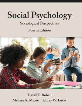 Paperback Social Psychology: Sociological Perspectives, Fourth Edition Book