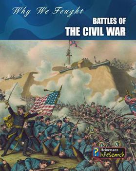 Battles of the Civil War - Book  of the Why We Fought: The Civil War