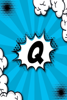 Paperback Q: Personalized Blank Sketchbook Customized With Monogram Letter Q Comic Book Style Pop Art Initials For Names Starting W Book