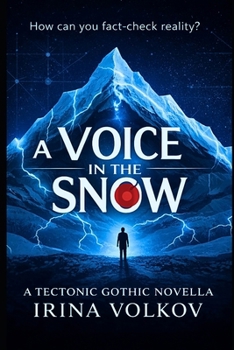 A Voice In The Snow: A Tale of Mountainous Dread