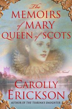 Hardcover The Memoirs of Mary Queen of Scots Book