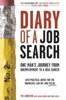 Paperback Diary of a Job Search: One Man's Journey from Unemployment to a New Career Book