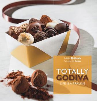 Paperback Totally Godiva: Life Is a Praline Book