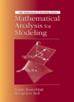Hardcover Mathematical Analysis for Modeling (Mathematical Modeling) Book
