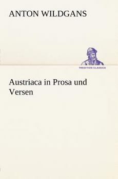 Paperback Austriaca in Prosa Und Versen [German] Book