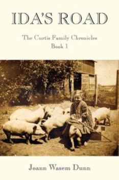 Paperback Ida's Road: The Curtis Family Chronicles Book 1 Book