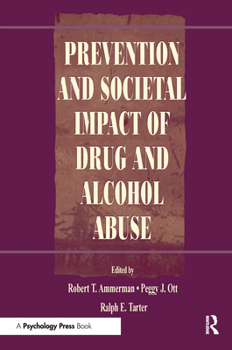 Paperback Prevention and Societal Impact of Drug and Alcohol Abuse Book