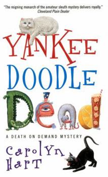 Yankee Doodle Dead (Death on Demand Mystery, Book 10) - Book #10 of the Death on Demand