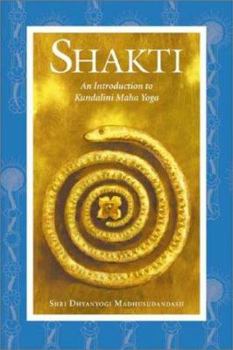 Paperback Shakti: An Introduction to Kundalini Maha Yoga Book