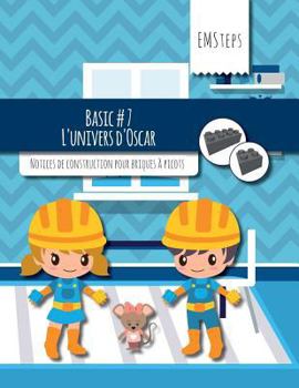 Paperback EMSteps #07 L'univers d'Oscar: Notices de construction pour briques à picots [French] Book