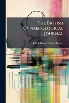 Paperback The British Gynaecological Journal: 15 Book