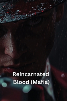 Paperback Reincarnated Blood (Mafia) Book