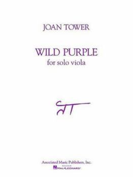 Wild Purple: for Solo Viola