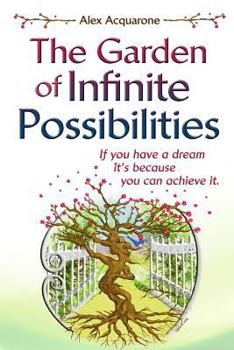 Paperback The Garden of Infinite Possibilities: Color Illustrations Book