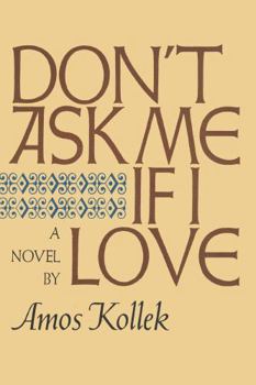 Paperback Don't Ask Me If I Love Book