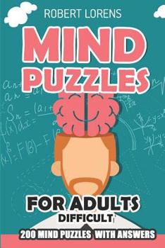 Paperback Mind Puzzles for Adults Difficult: Doors Puzzles - 200 Brain Puzzles with Answers Book