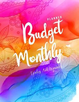 Paperback Monthly Budget Planner: Weekly & Monthly Expense Tracker Organizer, Budget Planner and Financial Planner Workbook ( Bill Tracker, Expense Trac Book