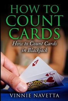 Paperback How to Count Cards: How to Count Cards in Blackjack Book