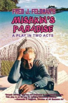Paperback Mishkin's Paradise: A Play in Two Acts Book