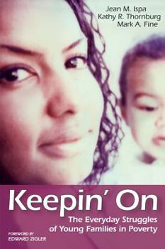 Paperback Keepin' on: The Everyday Struggles of Young Families in Poverty Book