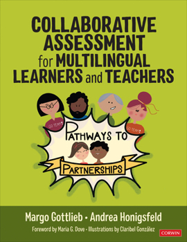 Paperback Collaborative Assessment for Multilingual Learners and Teachers: Pathways to Partnerships Book