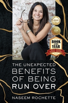 Paperback The Unexpected Benefits of Being Run Over Book
