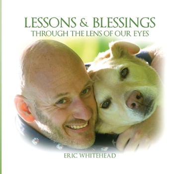 Paperback Lessons & Blessings through the Lens of Our Eyes Book