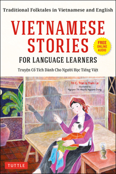Paperback Vietnamese Stories for Language Learners: Traditional Folktales in Vietnamese and English (Free Online Audio) Book