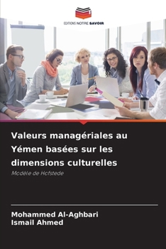 Valeurs managériales au Yémen basées sur les dimensions culturelles