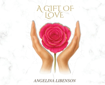 A Gift of Love
