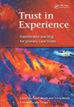 Paperback Trust in Experience: Transferable Learning for Primary Care Trusts Book