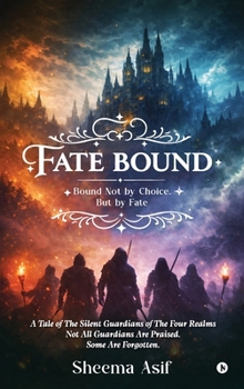 Hardcover Fatebound: Bound not by Choice, but by Fate Book