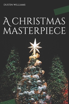 Paperback A Christmas Masterpiece Book