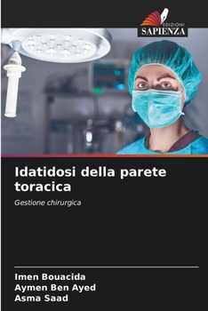 Idatidosi della parete toracica (Italian Edition)