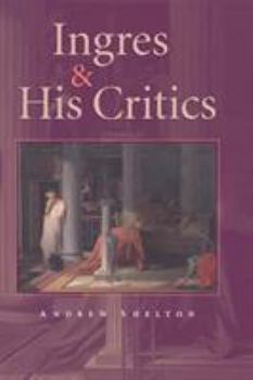 Hardcover Ingres and his Critics Book