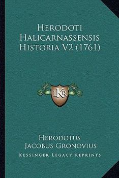 Paperback Herodoti Halicarnassensis Historia V2 (1761) [Latin] Book