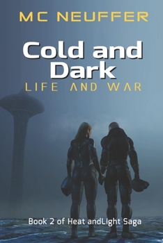 Paperback Cold and Dark: Life and War Book