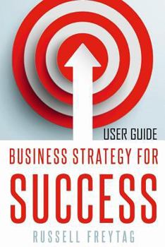 Paperback Business Stragety For Success User Guide Book