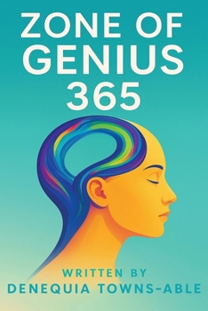 Zone of Genius 365: A Book of Life Lessons, God’s Blessings & Inspirational Quotes