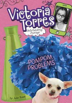Pompom Problems - Book  of the Victoria Torres, Unfortunately Average