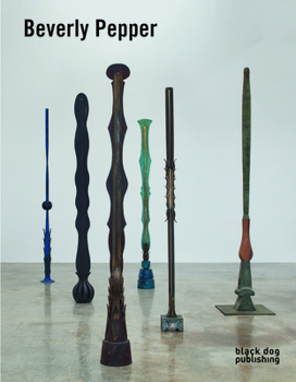 Paperback Beverly Pepper: Selected Works 1968-2015 Book