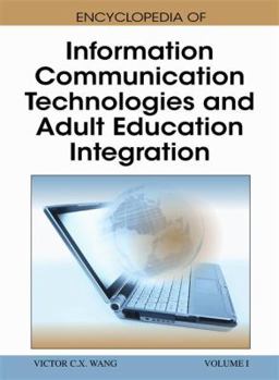 Hardcover Encyclopedia of Information Communication Technologies and Adult Education Integration (3 Vol) Book