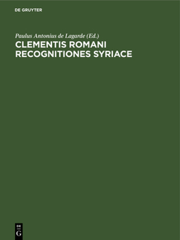 Hardcover Clementis Romani Recognitiones Syriace [Latin] Book