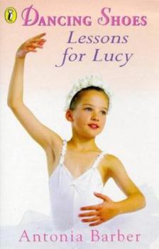 Hardcover Dancing Shoes 1: Lessons for Lucy Book