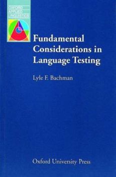 Fundamental Considerations in Language Testing - Book  of the Oxford Applied Linguistics