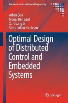 Hardcover Optimal Design of Distributed Control and Embedded Systems Book