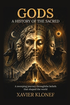 Gods: A History of the Sacred