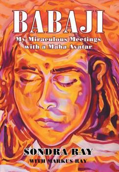 Hardcover Babaji: My Miraculous Meetings with a Maha Avatar Book