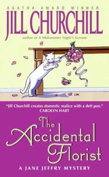 The Accidental Florist (Jane Jeffry Mystery, Book 16) - Book #16 of the Jane Jeffry